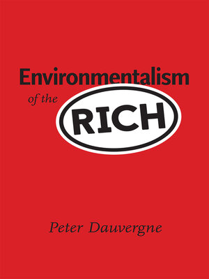 cover image of Environmentalism of the Rich